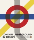 London Underground By Design - Book