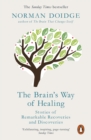 The Brain's Way of Healing : Stories of Remarkable Recoveries and Discoveries - eBook