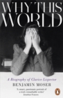 Why This World : A Biography of Clarice Lispector - Book