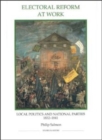 Electoral Reform at Work : Local Politics and National Parties, 1832-1841 - eBook