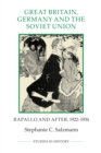 Great Britain, Germany and the Soviet Union : Rapallo and after, 1922-1934 - eBook