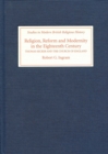Religion, Reform and Modernity in the Eighteenth Century : Thomas Secker and the Church of England - eBook