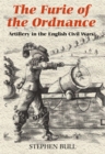 `The Furie of the Ordnance' : Artillery in the English Civil Wars - eBook