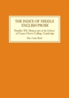 The Index of Middle English Prose : Handlist XX: Manuscripts in the Library of Corpus Christi College, Cambridge - eBook