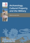 Archaeology, Cultural Property, and the Military - eBook