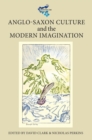 Anglo-Saxon Culture and the Modern Imagination - eBook