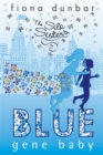 The Silk Sisters: Blue Gene Baby : Book 2 - Book