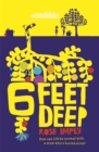 Six Feet Deep - Book