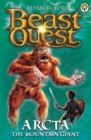Beast Quest: Arcta the Mountain Giant : Series 1 Book 3 - Book