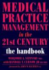 Medical Practice Management in the 21st Century : The Epidemiologically Based Needs Assessment Reviews, v. 2, First Series - Book