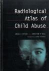 Radiological Atlas of Child Abuse : A Complete Resource for MCQs, v. 1 - Book