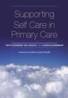Supporting Self Care in Primary Care : The Epidemiologically Based Needs Assessment Reviews, Breast Cancer - Second Series - Book