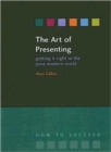 The Art of Presenting : Getting It Right in the Post-Modern World - Book