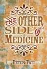 The Other Side of Medicine - Book