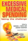 Excessive Medical Spending : Facing the Challenge - Book