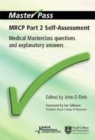 MRCP Part 2 Self-Assessment : Medical Masterclass Questions and Explanatory Answers - Book