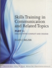 Skills Training in Communication and Related Topics : Dealing with Conflict and Change - Book