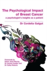 The Psychological Impact of Breast Cancer : A Psychologist's Insight as a Patient - Book