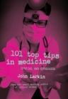 101 Top Tips in Medicine : Cynical and Otherwise - Book