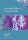 Communities of Influence : Improving Healthcare Through Conversations and Connections - Book