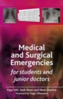 Medical and Surgical Emergencies for Students and Junior Doctors - Book