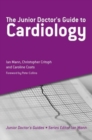 The Junior Doctor's Guide to Cardiology - Book