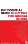 The Essential Guide to Getting into Medical School - Book