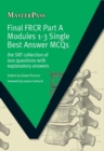 Final FRCR Part A Modules 1-3 Single Best Answer MCQS : The SRT Collection of 600 Questions with Explanatory Answers - eBook