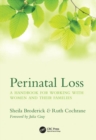Perinatal Loss : A Handbook for Working with Women and Their Families - Book