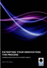 Patenting Your Innovation: The Process : The Process - eBook