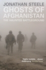 Ghosts of Afghanistan : The Haunted Battleground - Book