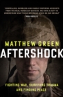 Aftershock : The Untold Story of Surviving Peace - eBook
