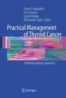 Practical Management of Thyroid Cancer : A Multidisciplinary Approach - eBook