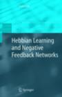 Hebbian Learning and Negative Feedback Networks - eBook