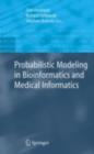 Probabilistic Modeling in Bioinformatics and Medical Informatics - eBook