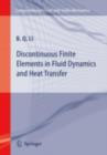 Discontinuous Finite Elements in Fluid Dynamics and Heat Transfer - eBook