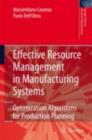 Effective Resource Management in Manufacturing Systems : Optimization Algorithms for Production Planning - eBook