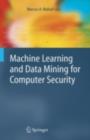 Machine Learning and Data Mining for Computer Security : Methods and Applications - eBook