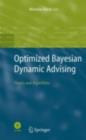 Optimized Bayesian Dynamic Advising : Theory and Algorithms - eBook