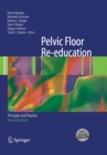 Pelvic Floor Re-education : Principles and Practice - eBook