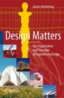 Design Matters : The Organisation and Principles of Engineering Design - eBook