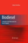 Biodiesel : A Realistic Fuel Alternative for Diesel Engines - eBook