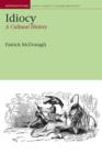 Idiocy : A Cultural History - Book