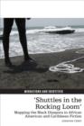 'Shuttles in the Rocking Loom' : Mapping the Black Diaspora in African American and Caribbean Fiction - Book