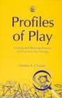 Profiles of Play : Assessing and Observing Structure and Process in Play Therapy - eBook