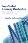 Non-Verbal Learning Disabilities : Characteristics, Diagnosis and Treatment within an Educational Setting - eBook
