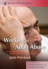 Working with Adult Abuse : A Training Manual for People Working With Vulnerable Adults - eBook