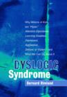 Dyslogic Syndrome : Why Millions of Kids are "Hyper," Attention-Disordered, Learning Disabled, Depressed, Aggressive, Defiant, or Violent - and What We Can Do About It - eBook