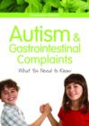 Autism and Gastrointestinal Complaints : What You Need to Know - eBook