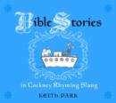 Bible Stories in Cockney Rhyming Slang - eBook